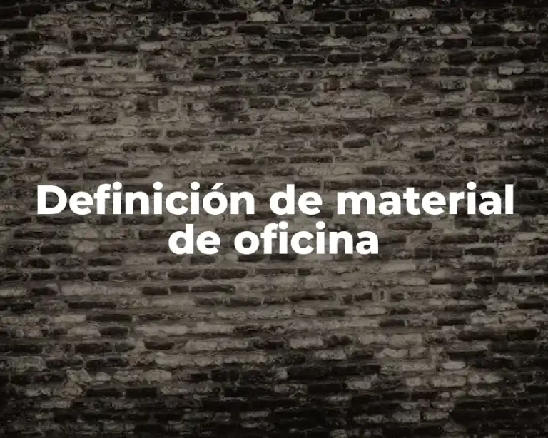 Definición de material de oficina