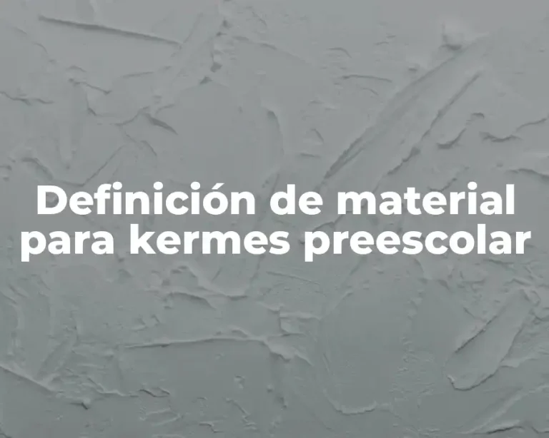 Definición de material para kermes preescolar