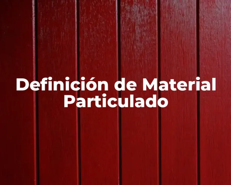 Definición de Material Particulado