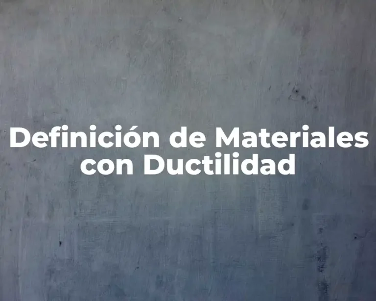 Definición de Materiales con Ductilidad