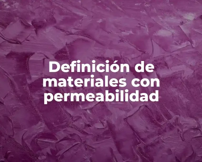 Definición de materiales con permeabilidad