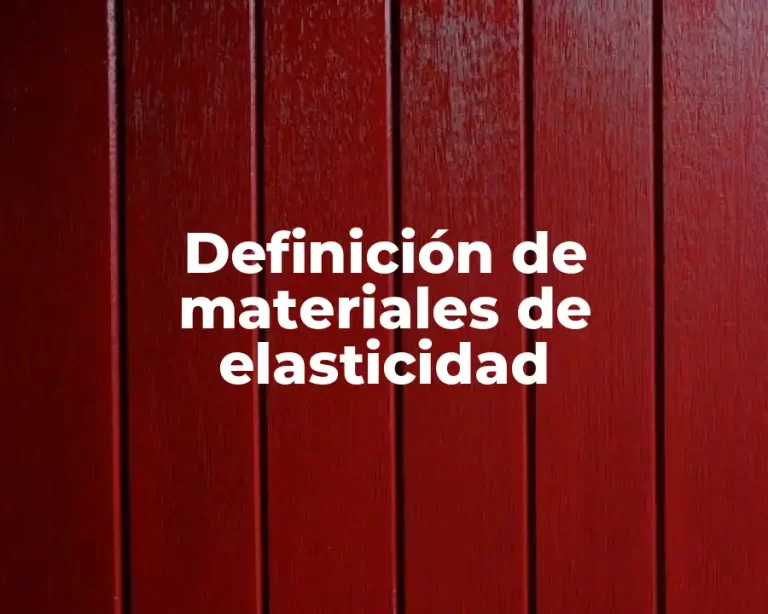 Definición de materiales de elasticidad