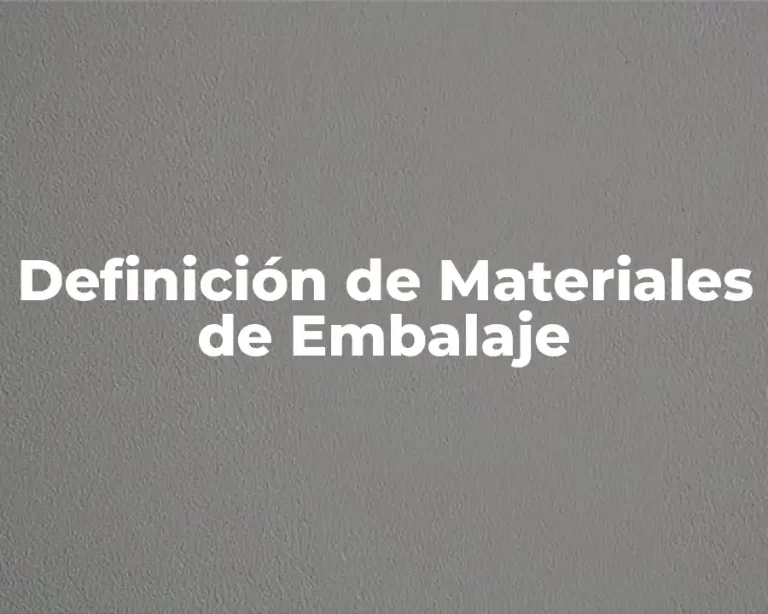 Definición de Materiales de Embalaje
