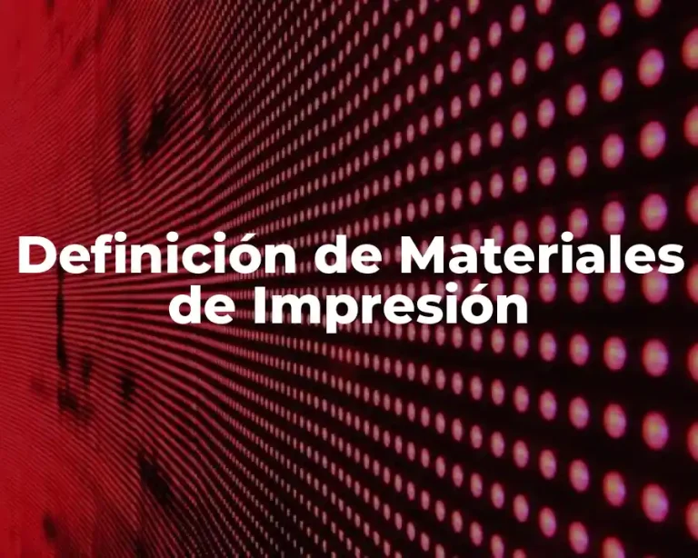 Definición de Materiales de Impresión