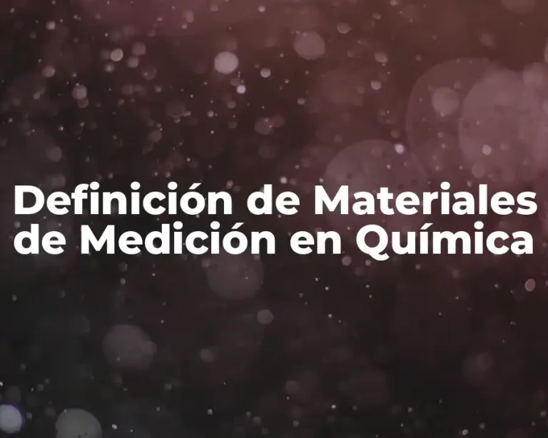 Definición de Materiales de Medición en Química