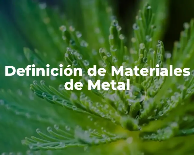 Definición de Materiales de Metal