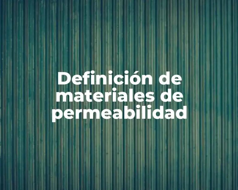 Definición de materiales de permeabilidad