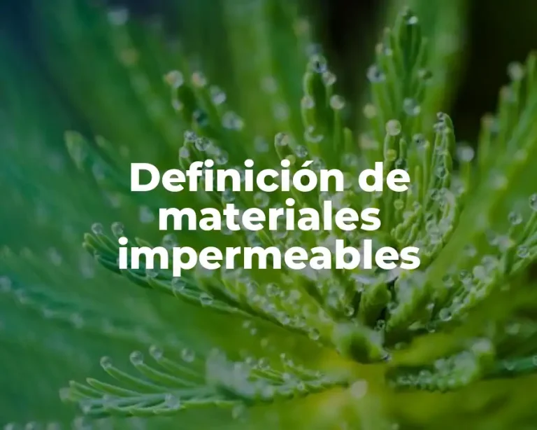 Definición de materiales impermeables