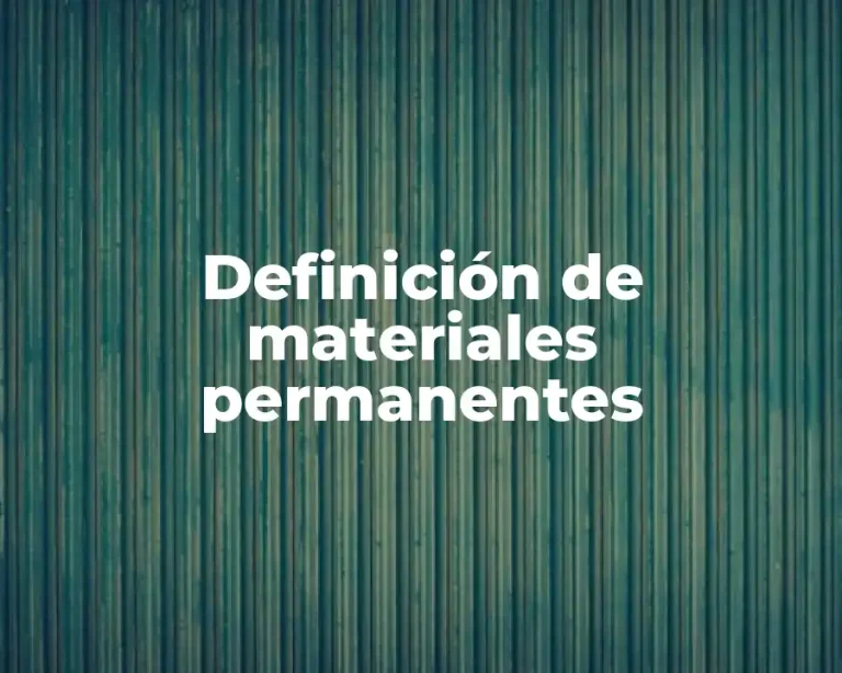 Definición de materiales permanentes