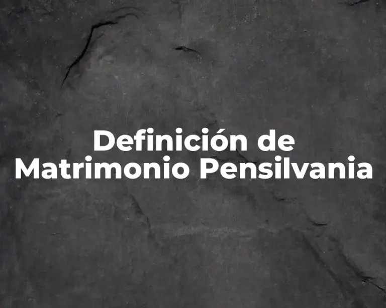 Definición de Matrimonio Pensilvania