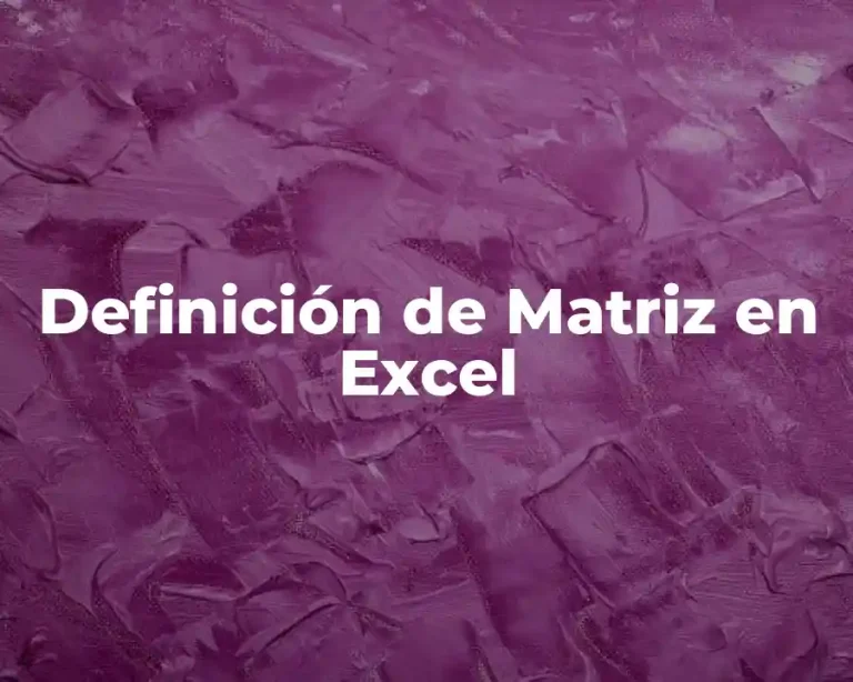 Definición de Matriz en Excel
