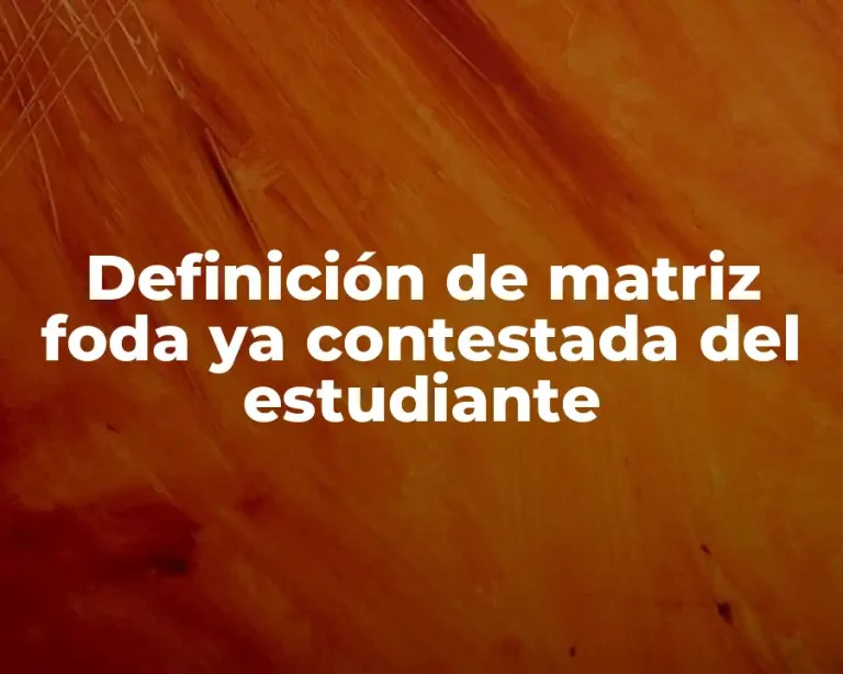 Definición de matriz foda ya contestada del estudiante