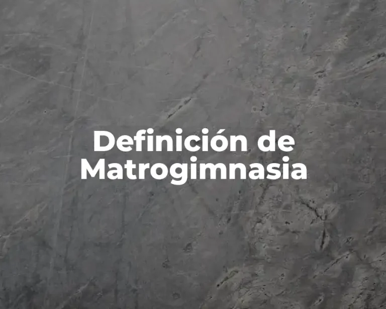 Definición de Matrogimnasia
