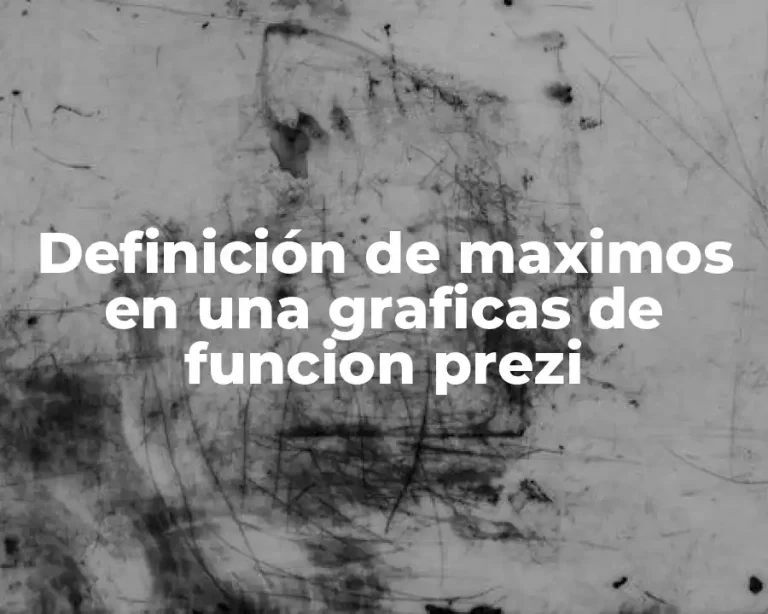 Definición de maximos en una graficas de funcion prezi
