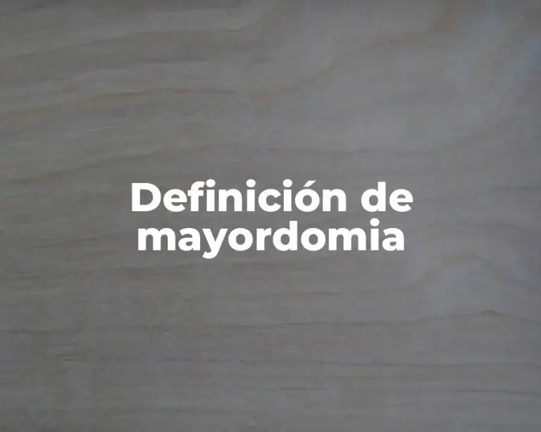 Definición de mayordomia