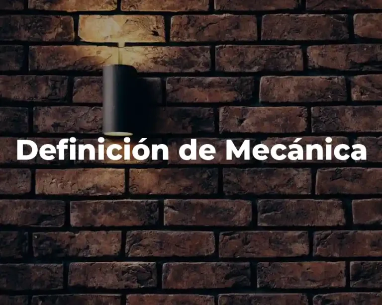 Definición de Mecánica