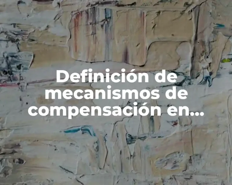 Definición de mecanismos de compensación en rehabilitación neuropsicológica