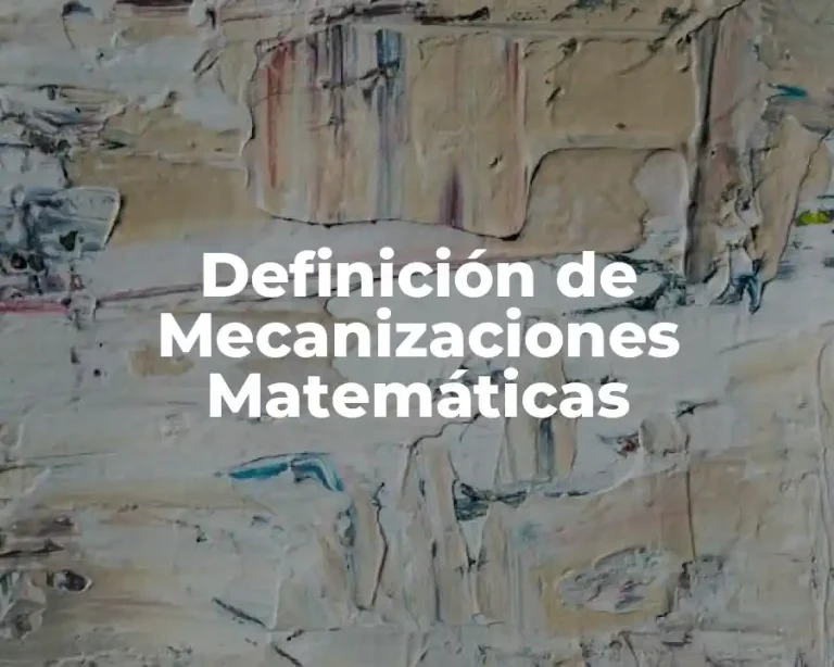 Definición de Mecanizaciones Matemáticas