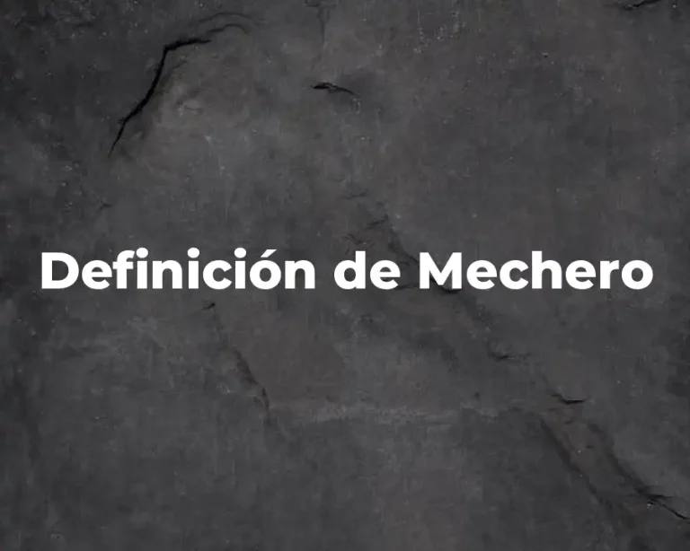 Definición de Mechero