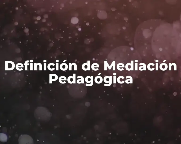 Definición de Mediación Pedagógica