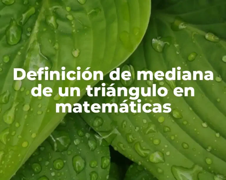 Definición de mediana de un triángulo en matemáticas