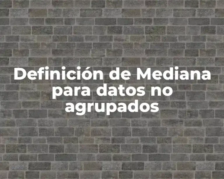Definición de Mediana para datos no agrupados