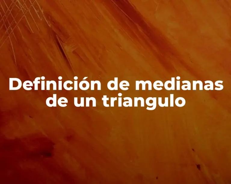 Definición de medianas de un triangulo