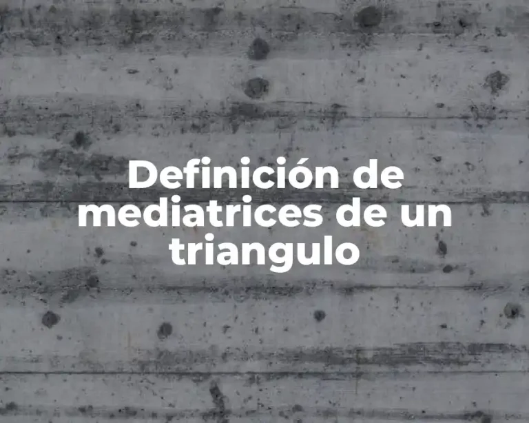 Definición de mediatrices de un triangulo
