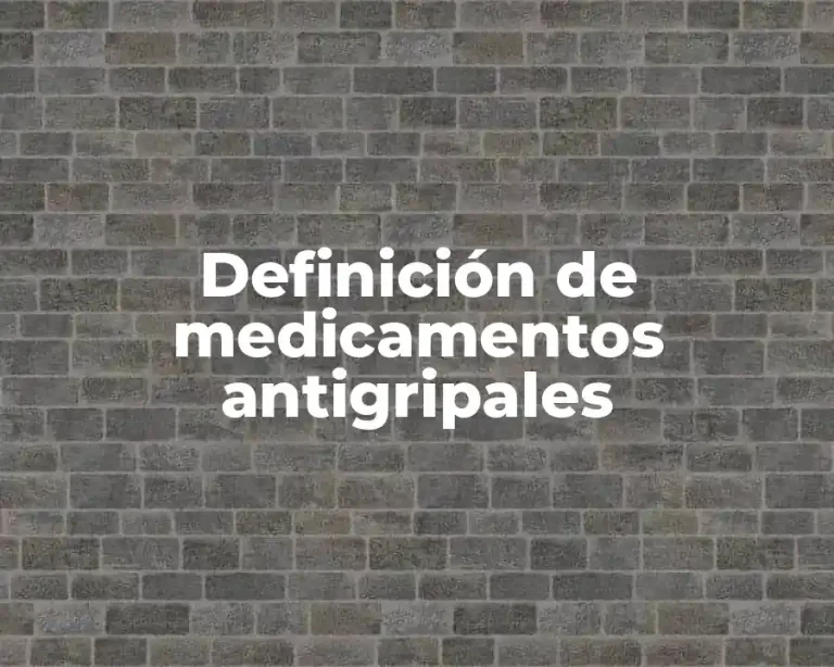 Definición de medicamentos antigripales