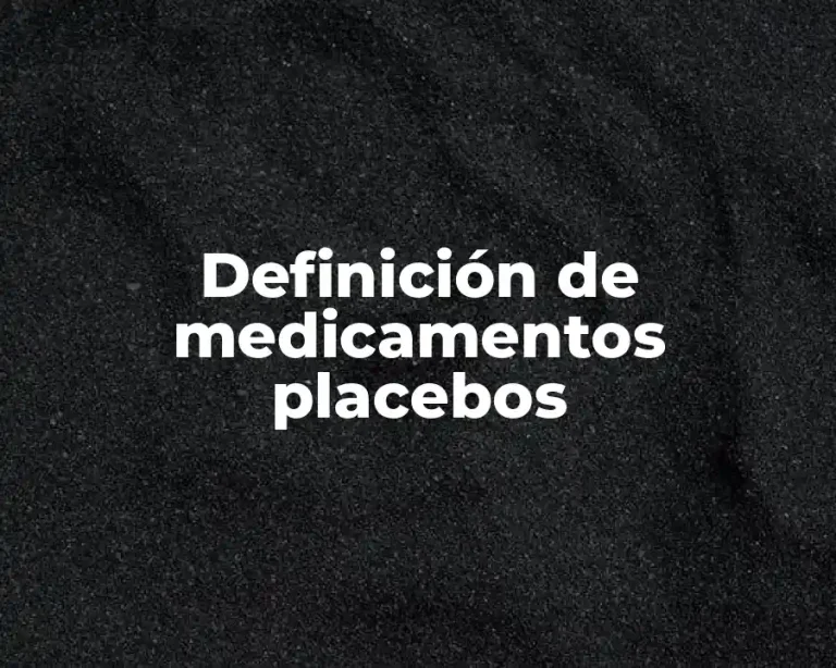 Definición de medicamentos placebos