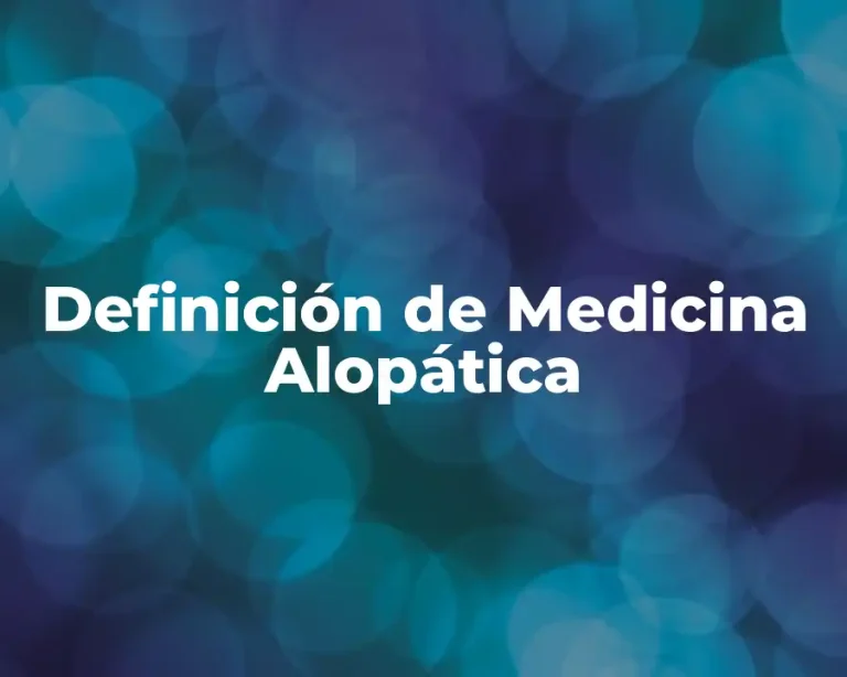 Definición de Medicina Alopática