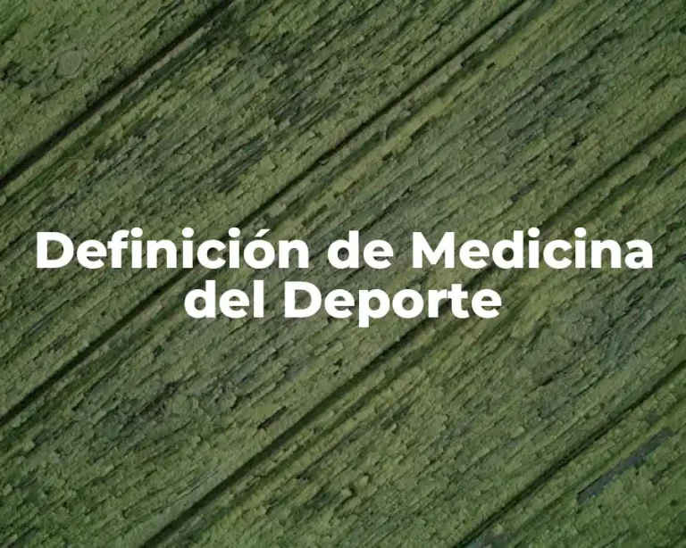 Definición de Medicina del Deporte