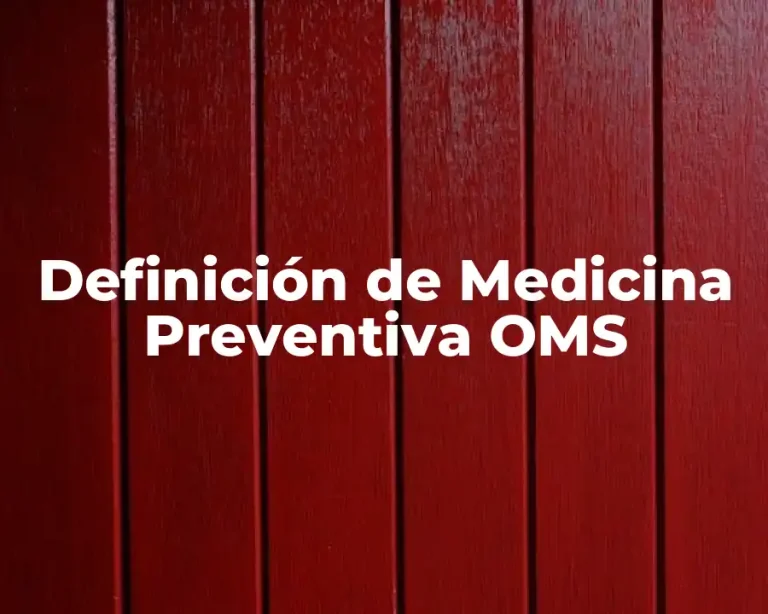 Definición de Medicina Preventiva OMS