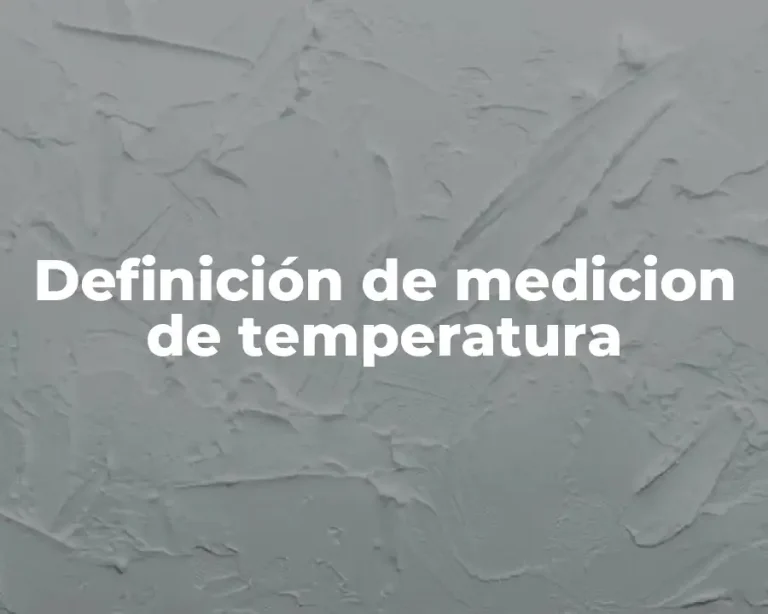 Definición de medicion de temperatura