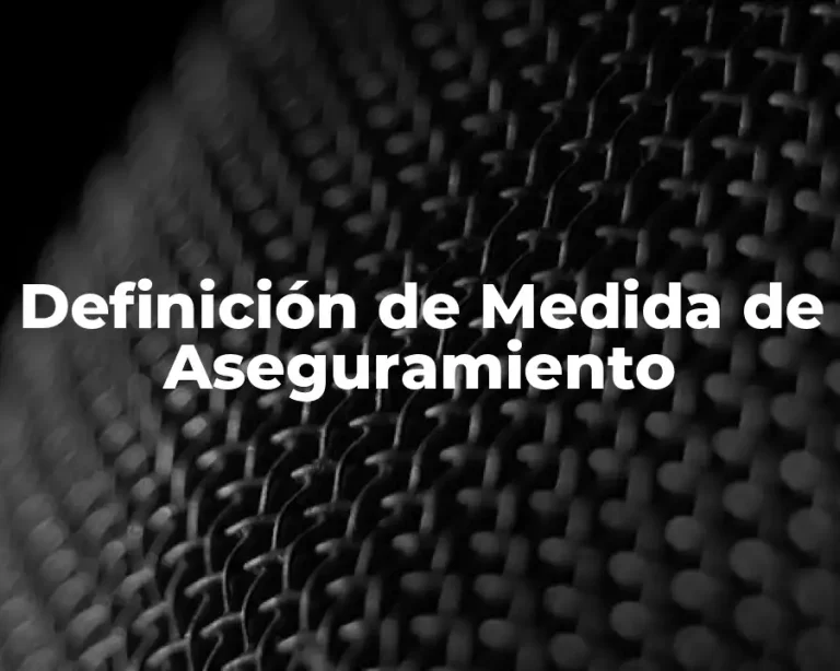 Definición de Medida de Aseguramiento