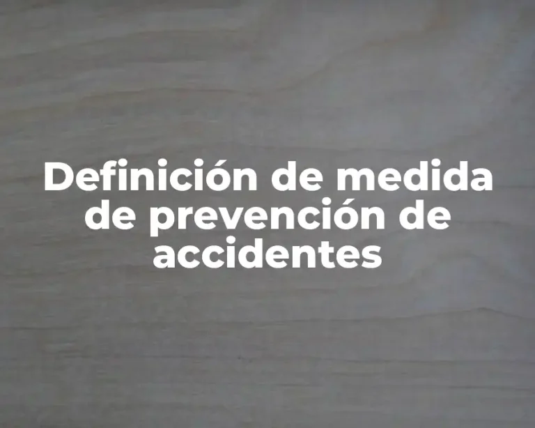 Definición de medida de prevención de accidentes