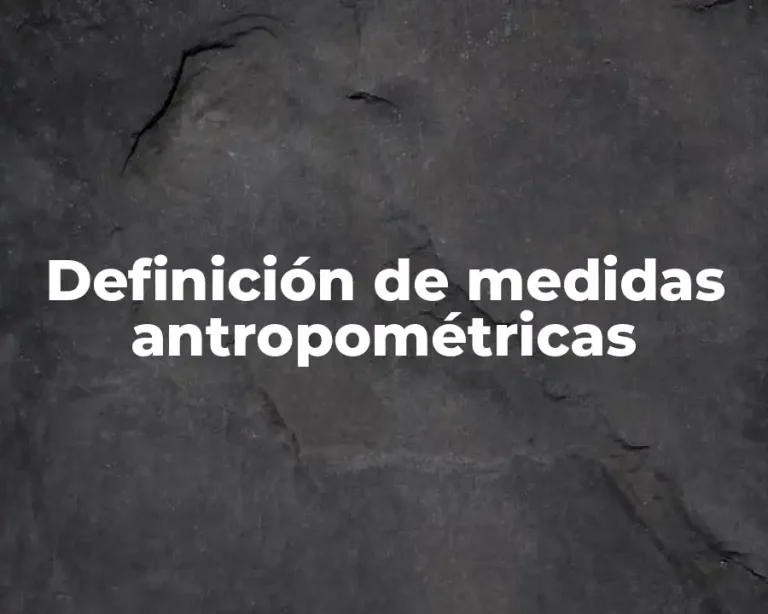 Definición de medidas antropométricas