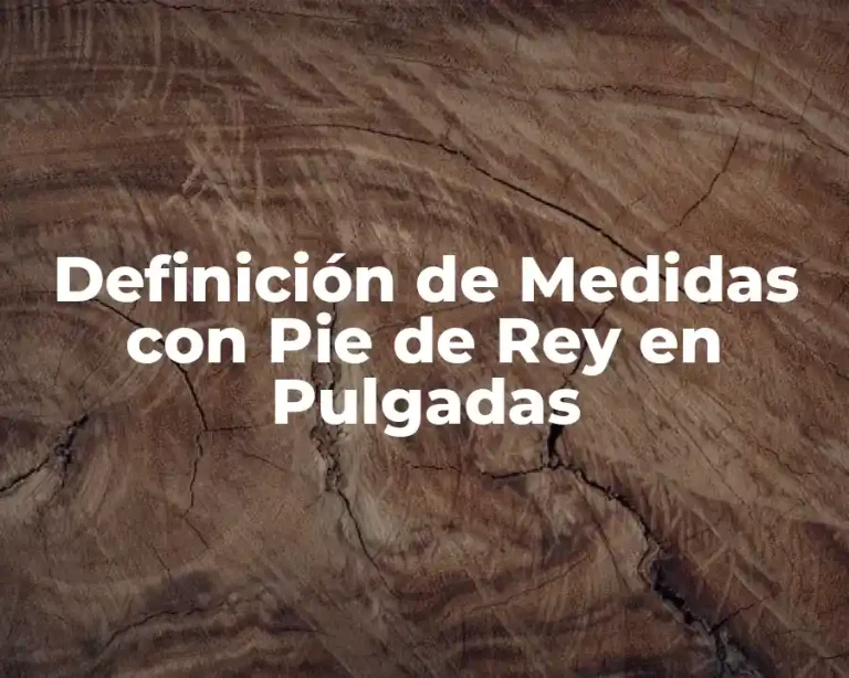 Definición de Medidas con Pie de Rey en Pulgadas