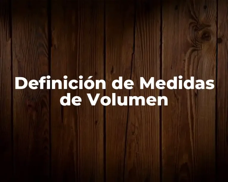 Definición de Medidas de Volumen