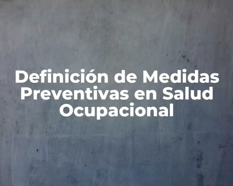 Definición de Medidas Preventivas en Salud Ocupacional