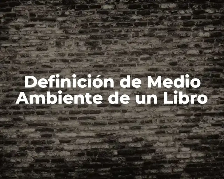 Definición de Medio Ambiente de un Libro