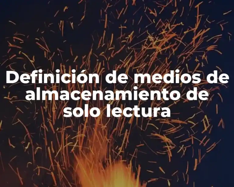 Definición de medios de almacenamiento de solo lectura