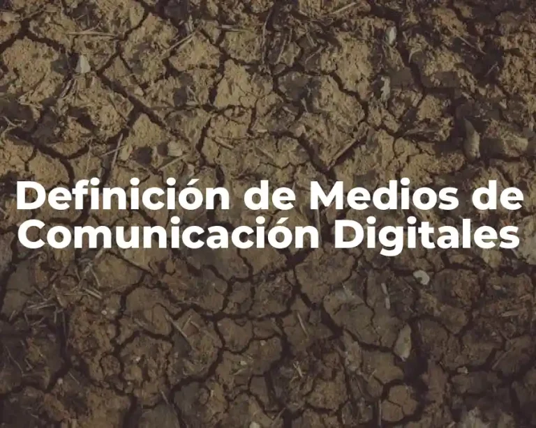 Definición de Medios de Comunicación Digitales
