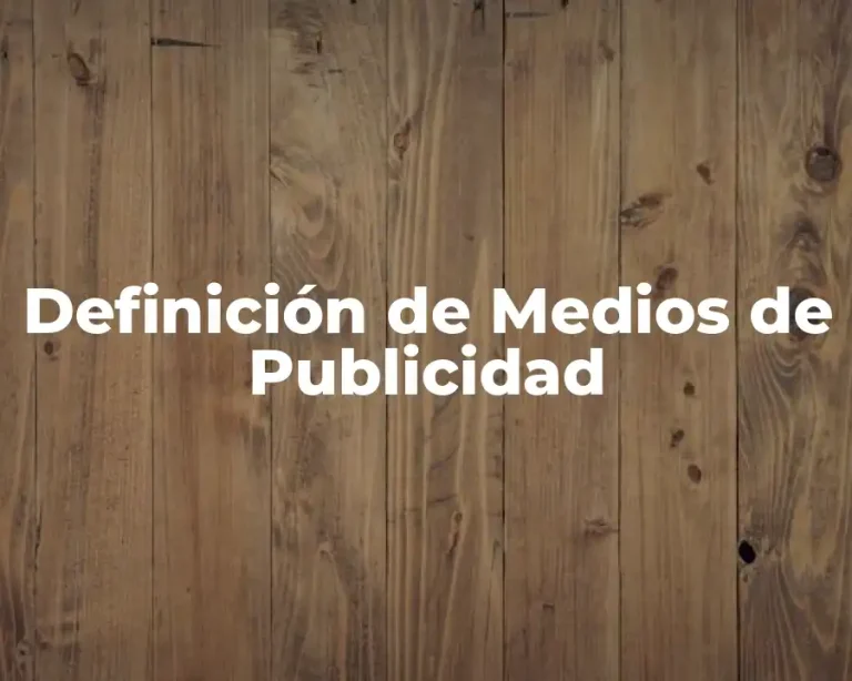 Definición de Medios de Publicidad
