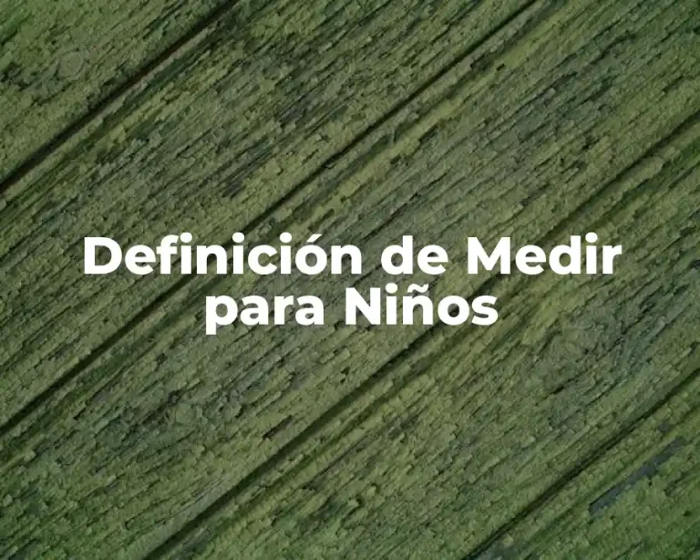 Definición de Medir para Niños