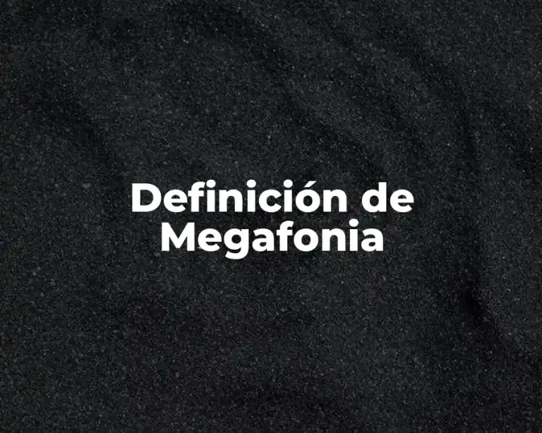 Definición de Megafonia