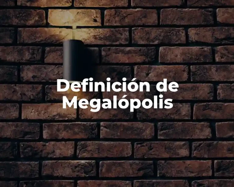 Definición de Megalópolis