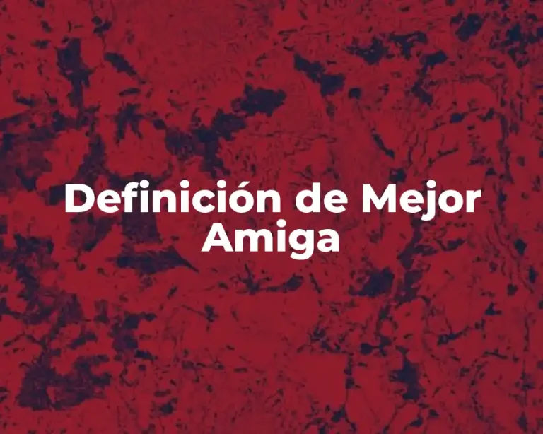 Definición de Mejor Amiga