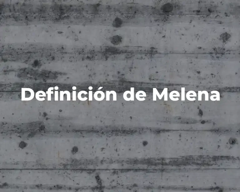 Definición de Melena