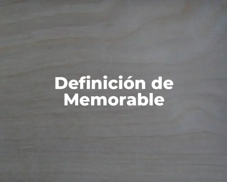 Definición de Memorable